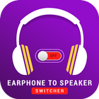 Earphone to Speaker Switcher ícone