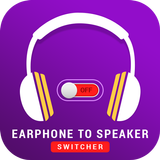 Earphone to Speaker Switcher icône