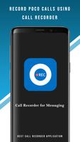 Call Recorder for messaging Poster