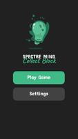 Spectre Mind: Collect Block poster