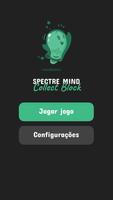 Spectre Mind: Collect Block Cartaz