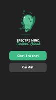 Spectre Mind: Collect Block bài đăng