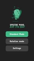 Poster Spectre Mind: Roll The Ball