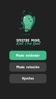 Spectre Mind: Roll The Ball Poster