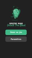 Spectre Mind: Unlock The Block Affiche