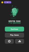 Spectre Mind: Five Bubbles plakat