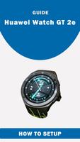 پوستر Huawei GT 2e Watch App Guide