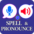 ”Spell & Pronounce words right