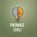 Fikrinle Gel!