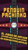 Pingüino Pachinko Poster