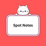 Spot Notes