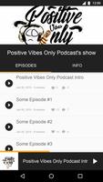 Positive Vibes Only Podcast plakat