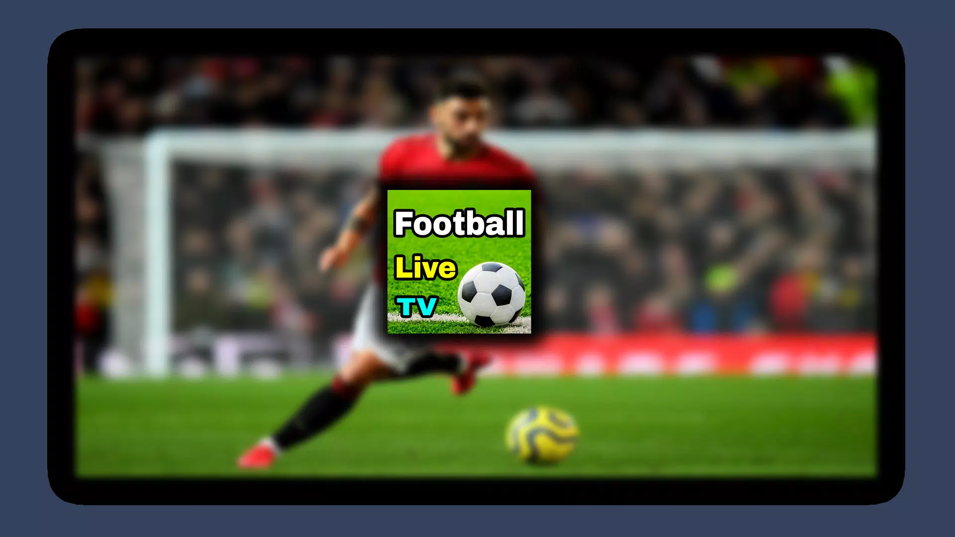 Football Live TV HD APK per Android Download