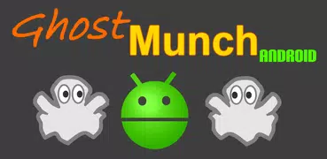 Ghost Munch Android