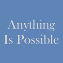 Anything Is Possible APK