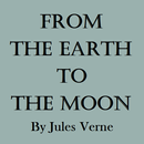 From the Earth to the Moon and Around It - eBook APK