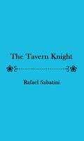 The Tavern Knight - free eBook 截图 2