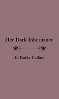 Her Dark Inheritance - eBook скриншот 1