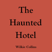 The Haunted Hotel - eBook