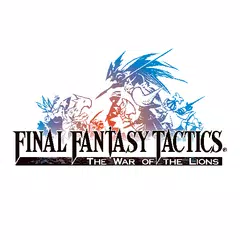 FINAL FANTASY TACTICS : WotL アプリダウンロード