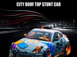 City Rooftop Stunt Car poster
