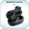 SOUNDPEATS TrueFree2 Guide