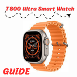 T800 Ultra Smart Watch Guide