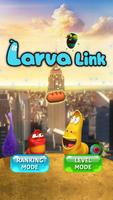 Larva Link_Live Affiche