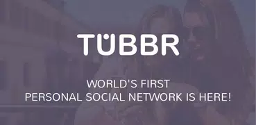 TUBBR | Personal Social Networ