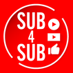 ”Sub for Sub Get View Sub Like