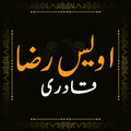 NaatSharif : Owais Raza Qadri