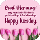 Tuesday Morning Greetings-APK