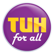 ”TUH FOR ALL
