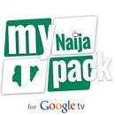 My Naija Pack for GoogleTV APK