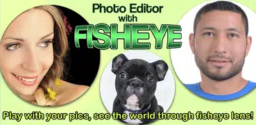 Photo Editor with Fisheye