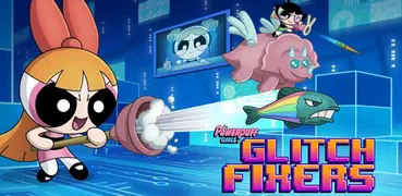 Glitch Fixers - The Powerpuff 