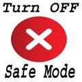 How to turn off safe mode