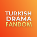 TurkDrama Fandom - Chat & Fans