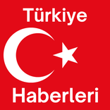 ”Türkiye Haberleri