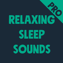 Relaxing Sleep Sounds PRO APK