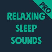 Relaxing Sleep Sounds PRO v10.9.19.3 (Full) (Paid) (All Versions)