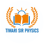 Tiwari Sir Physics