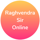 Raghvendra Sir Online APK