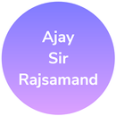 Ajay Sir Rajsamand APK