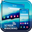 Screen Mirroring- TV Cast