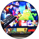 Tv Para Tv Box APK