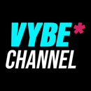 VYBE CHANNEL APK