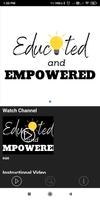 Educated and EMPOWERED پوسٹر
