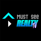Must See Realty TV ไอคอน