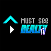 Must See Realty TV